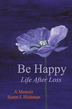 BE HAPPY - Hickman, Susen I.