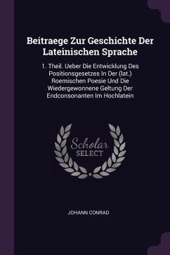 Beitraege Zur Geschichte Der Lateinischen Sprache - Conrad, Johann