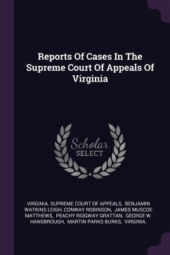 Reports Of Cases In The Supreme Court Of Appeals Of Virginia