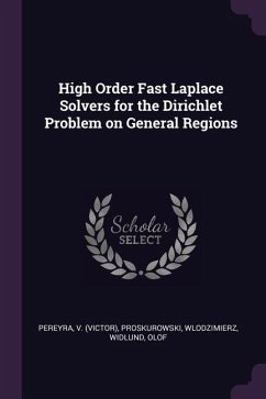 High Order Fast Laplace Solvers for the Dirichlet Problem on General Regions - Pereyra, Pereyra; Proskurowski, Wlodzimierz; Widlund, Olof