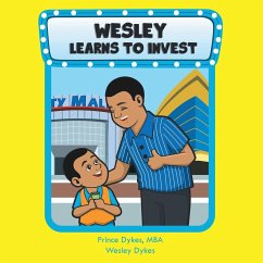 Wesley Learns to Invest - Dykes, Mba Prince; Dykes, Wesley