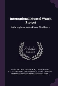 International Mussel Watch Project - Tripp, Bruce W; Farrington, John W