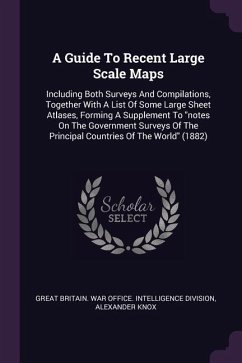 A Guide To Recent Large Scale Maps - Knox, Alexander