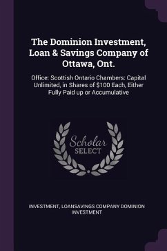 The Dominion Investment, Loan & Savings Company of Ottawa, Ont. - Dominion Investment, Investment Loansav