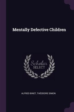 Mentally Defective Children - Binet, Alfred; Simon, Théodore