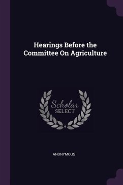 Hearings Before the Committee On Agriculture