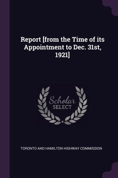 Report [from the Time of its Appointment to Dec. 31st, 1921]