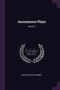 Anonymous Plays; Volume 1