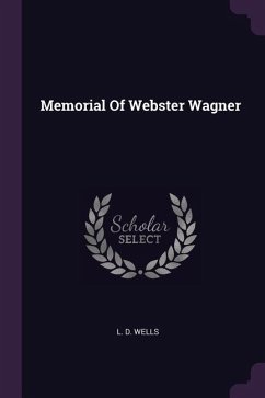 Memorial Of Webster Wagner