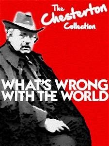 What's Wrong with the World (eBook, ePUB) - K. Chesterton, G.