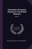 Facsimiles Of Ancient Charters In The British Museum; Volume 1