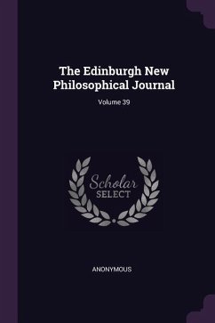 The Edinburgh New Philosophical Journal; Volume 39 - Anonymous