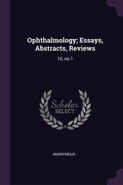 Ophthalmology; Essays, Abstracts, Reviews - Anonymous