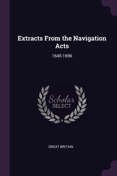 Extracts From the Navigation Acts - Britain, Great