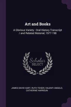 Art and Books - Hart, James David; Teiser, Ruth; Angelo, Valenti