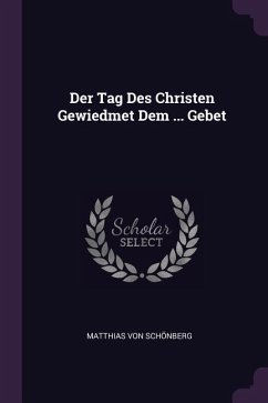 Der Tag Des Christen Gewiedmet Dem ... Gebet