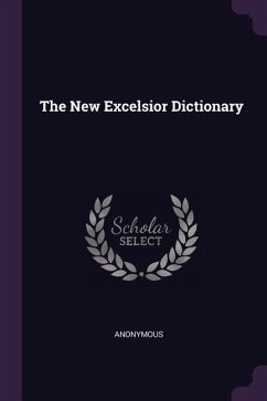 The New Excelsior Dictionary - Anonymous