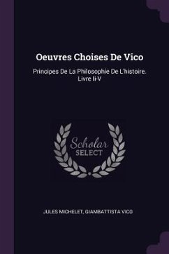 Oeuvres Choises De Vico - Michelet, Jules; Vico, Giambattista