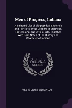 Men of Progress, Indiana - Cumback, Will; Maynard, J B