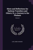 Hints and Reflections for Railway Travellers and Others; Or, a Journey to the Phalanx; Volume 2