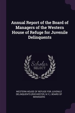Annual Report of the Board of Managers of the Western House of Refuge for Juvenile Delinquents