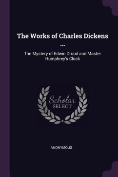 The Works of Charles Dickens ... - Anonymous