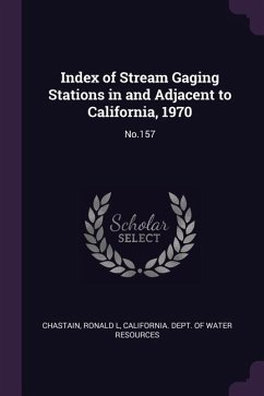 Index of Stream Gaging Stations in and Adjacent to California, 1970 - Chastain, Ronald L