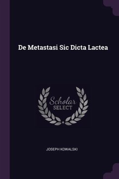 De Metastasi Sic Dicta Lactea - Kowalski, Joseph