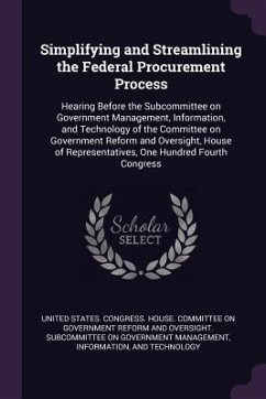 Simplifying and Streamlining the Federal Procurement Process