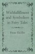 Wishfulfillment and Symbolism in Fairy... - Bild 1