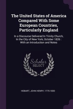 The United States of America Compared With Some European Countries, Particularly England