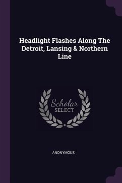 Headlight Flashes Along The Detroit, Lansing & Northern Line