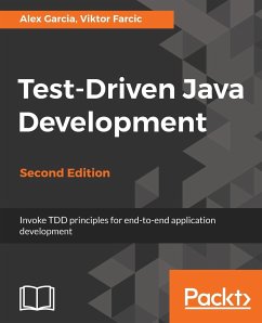 Test-Driven Java Development, Second Edition - Garcia, Alex; Farcic, Viktor