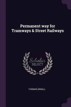 Permanent way for Tramways & Street Railways