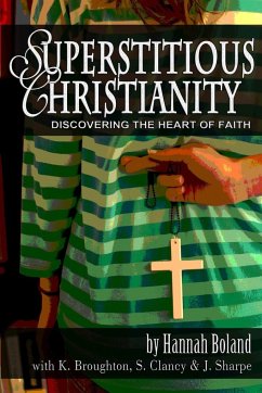 Superstitious Christianity - Boland, Hannah; Broughton, Kathryn; Clancy, Steven