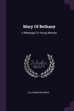 Mary Of Bethany - Parks, Ella Martin