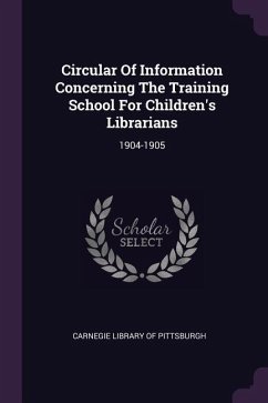 Circular Of Information Concerning The Training School For Children's Librarians