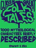 1000 Mythological Characters Briefly Described (eBook, ePUB)