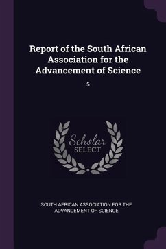 Report of the South African Association for the Advancement of Science