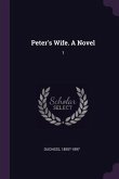 Peter's Wife. A Novel