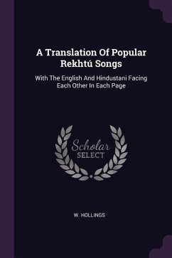 A Translation Of Popular Rekhtú Songs - Hollings, W.