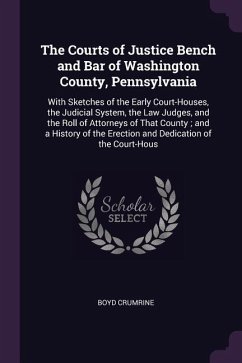 The Courts of Justice Bench and Bar of Washington County, Pennsylvania