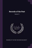Records of the Past; Volume 12