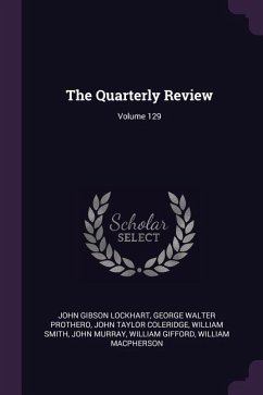 The Quarterly Review; Volume 129