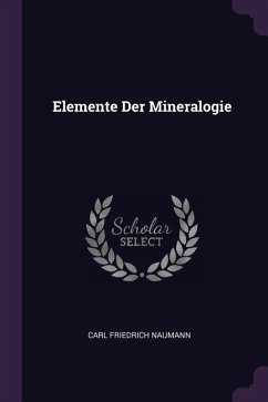 Elemente Der Mineralogie - Naumann, Carl Friedrich