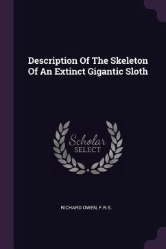 Description Of The Skeleton Of An Extinct Gigantic Sloth