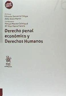 Derecho penal económico y derechos humanos - Maroto Calatayud, Manuel