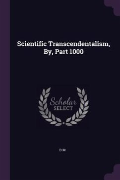 Cover Scientific Transcendentalism, By, Part 1000