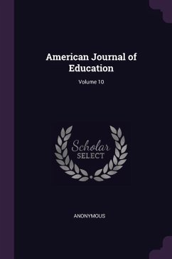 American Journal of Education; Volume 10 - Anonymous