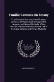 Familiar Lectures On Botany